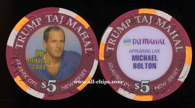 TAJ-5s $5 Trump Taj Mahal Michael Bolton 