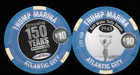 MAR-10o Trump Marina $10 1925 SALT WATER TAFY QUEEN 150th Annaversary chip Very Limited Only(150)