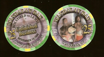 $25 Mandalay Bay Holyfield VS Lewis Unfinished Business NOV. 13, 1999 LTD 400 