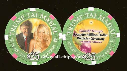 TAJ-25k $25 Donald Trump  Quarter Million Dollar Birthday Giveaway w/ Pamela Anderson LTD ONLY 100