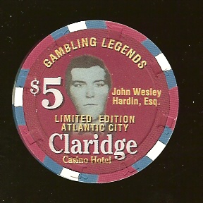 CLA-5o $5 Claridge Gaming legends John Wesley Hardin, Esq.