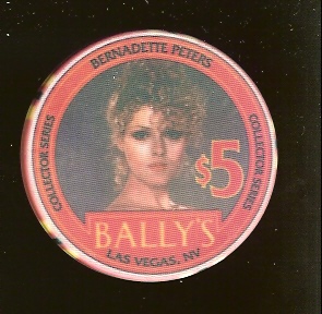 $5 Ballys Collectors Series Bernadette Peters