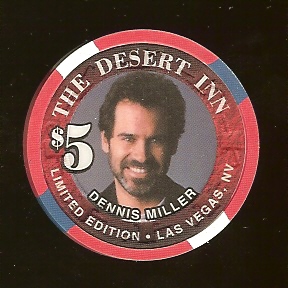 $5 Desert Inn Dennis Miller
