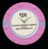 $2.50 Valley Forge Casino King Of Prussia, PA.
