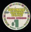 $1 Seminole Gaming Palace Grand Opening Tampa  Florida