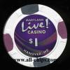 $1 Maryland Live Casino Hanover, MD.