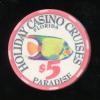 $5 Holiday casino Cruises Paradise Florida 