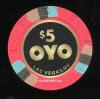 $5 OYO Casino 1st issue 2019
