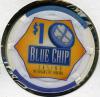 $1 Blue Chip IN.